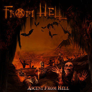 FROM HELL - 'Ascent From Hell' (2014)